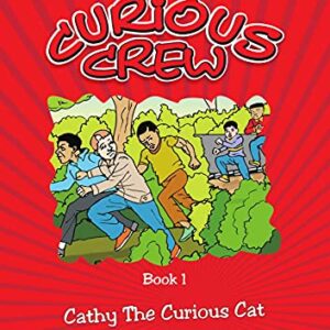 The Curious Crew Book 1: Cathy The Curious Cat